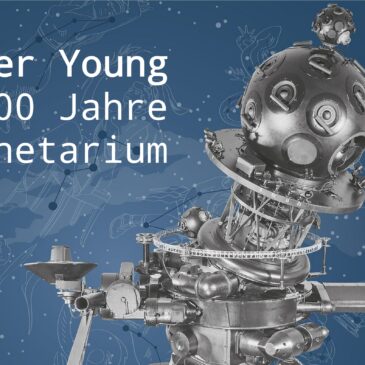 Forever Young: das Centennial des Planetariums
